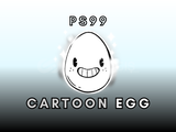 ⭐ CARTOON EGG ⭐ PS99