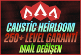 Caustic Heirloom + 250+ Level + Mail Değişen