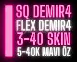 Cehennem Elo / SQ FLex Demir4 / 3-40 Skin Hesap