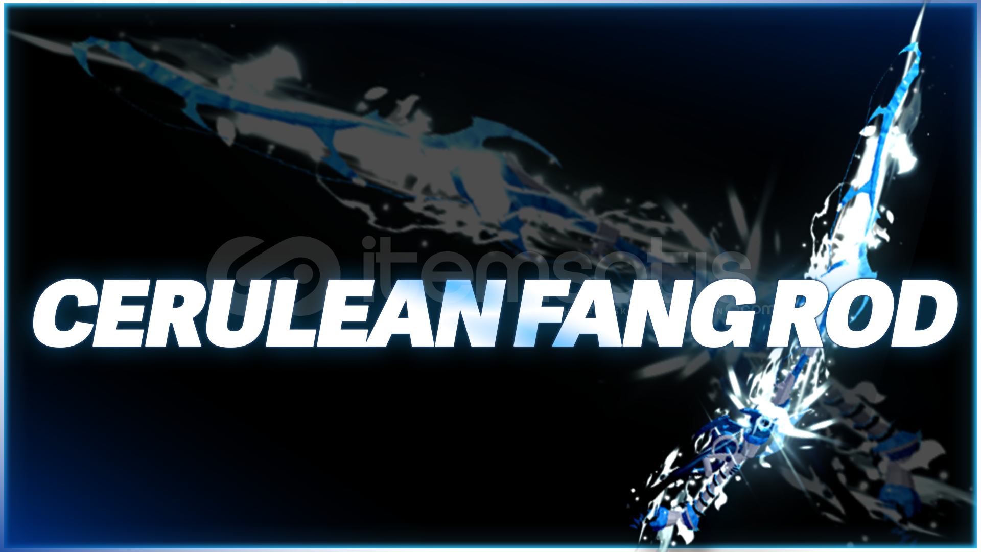Cerulean Fang Rod Cerulean Fang Rod