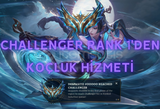 CHALLENGER RANK 1'DEN KOÇLUK HİZMETİ