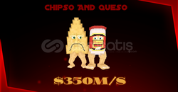 ⭐Chipso And Queso 350M/s ⭐ ⭐Chipso And Queso 350M/s ⭐