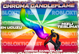 ✅ Chroma Candleflame [En ucuzu+Anında Teslimat]