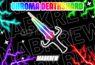 Chroma Deathshard