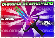 MM✅Chroma Deathshard ✅[En ucuzu+Hızlı Teslimat+]