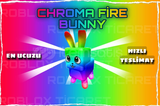 ✅ CHROMA FİRE BUNNY [En ucuzu+Anında Teslimat+]