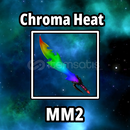 Chroma Heat ⭐ MM2