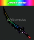☘️CHROMA SLASHER☘️[En Uygunu]