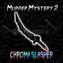 Chroma Slasher [SİTEDEKİ EN UCUZU]