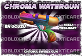 ✅CHROMA WATERGUN ✅ [En ucuzu+Anında]