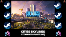 CITIES SKYLINE STEAM HESAP - OFFLINE