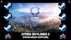 CITIES SKYLINES 2 STEAM HESAP - OFFLINE