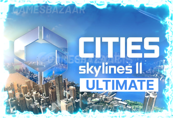 Cities Skylines II Ultimate / Steam / Garanti Cities Skylines II Ultimate / Steam / Garanti