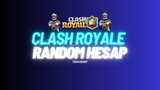 ⭐CLASH ROYALE RANDOM HESAP + GARANTİ⭐