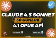 Claude 4.5 Sonnet - 4.1 Opus Api - 1 AylıkW