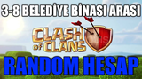 ⭐ COC 3-8 ARASİ BELEDİYE BİNASİ RANDOM HESAP⭐