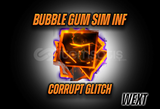 ⭐ Corrupt Glitch (Bubble Gum İnfinity)