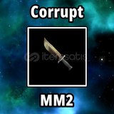 Corrupt MM2 / HEMEN TESLİM