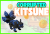 Corrupted Kitsune | Grow a garden 