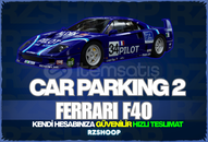 ⭐CPM 2 FERRARİ F40 ARACI AİRLI (HIZLI)⭐ ⭐CPM 2 FERRARİ F40 ARACI AİRLI (HIZLI)⭐