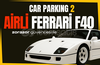 ⭐️CPM2 FERRARI F40 AİRLİ 