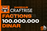 ⚡CRAFTRISE FACTIONS 100 MILYON DINAR