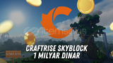 CRAFTRISE SKYBLOCK 1 MILYAR DINAR