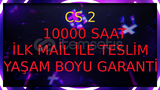 CS2 10000 SAAT | FACEIT HAZIR | GARANTİ