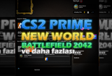 CS2 PRİME/NEW WORLD MAİL DEĞİŞEN STEAM HESABI