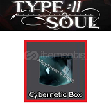 Cybernetic Box / CYBER BOX / Type Soul