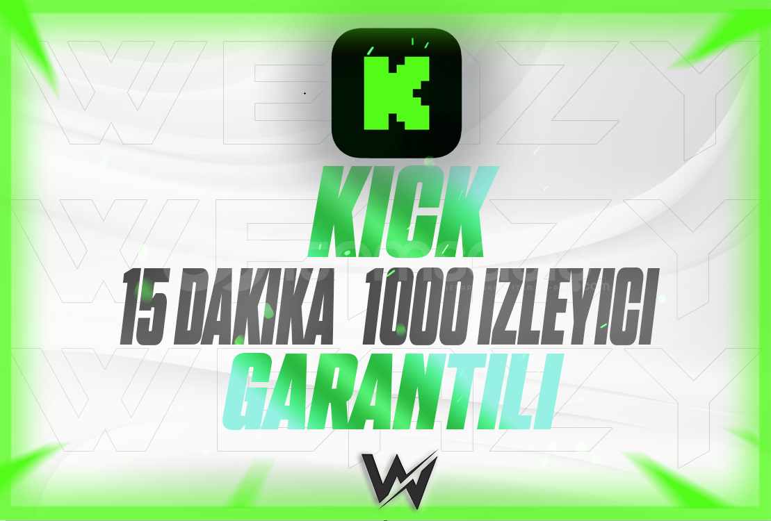 KICK GARANTILI 15 DAKIKA 1000 IZLEYICI KICK GARANTILI 15 DAKIKA 1000 IZLEYICI