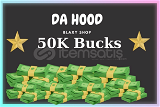 DA HOOD 50K BUCKS