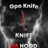 Da hood GPO Knife 