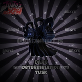 Dark Determination Tusk(DDT)(EN UYGUNU)