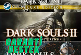 DARK SOULS 3 + DARK SOULS 2 + DARK SOULS REMAS