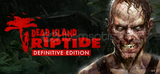 Dead Island: Riptide Definitive Edition