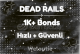 Dead Rails | ✨ 1k+ Bonds hizmeti ✨