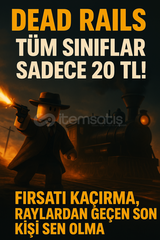 Dead Rails BÜTÜN SINIFLAR!!! Gift ile Güvenilir