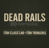 Dead Rails tüm trenler + classlar