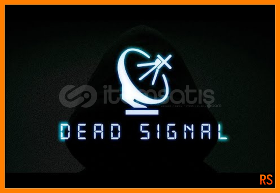 Dead Signal + Garanti Dead Signal + Garanti