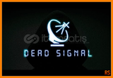 Dead Signal + Garanti