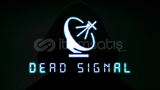 Dead Signal + Garanti & Destek