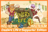 Dealers Life 2 Supporter Edition