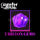 Death Ball 1M Gems Komisyon Benden Death Ball 1M Gems Komisyon Benden