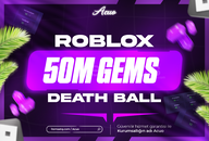 DEATH BALL - 50M GEMS