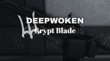 Deepwoken Crypt Blade