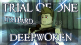 Deepwoken / Trial Of One