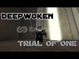 Deepwoken Trial Of One