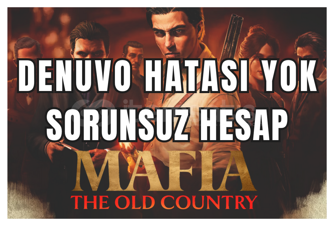 Denuvo Hatası Yok! Mafia The Old Country Steam Denuvo Hatası Yok! Mafia The Old Country Steam