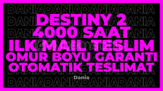 DESTİNY 2 4000 SAAT | GARANTİ